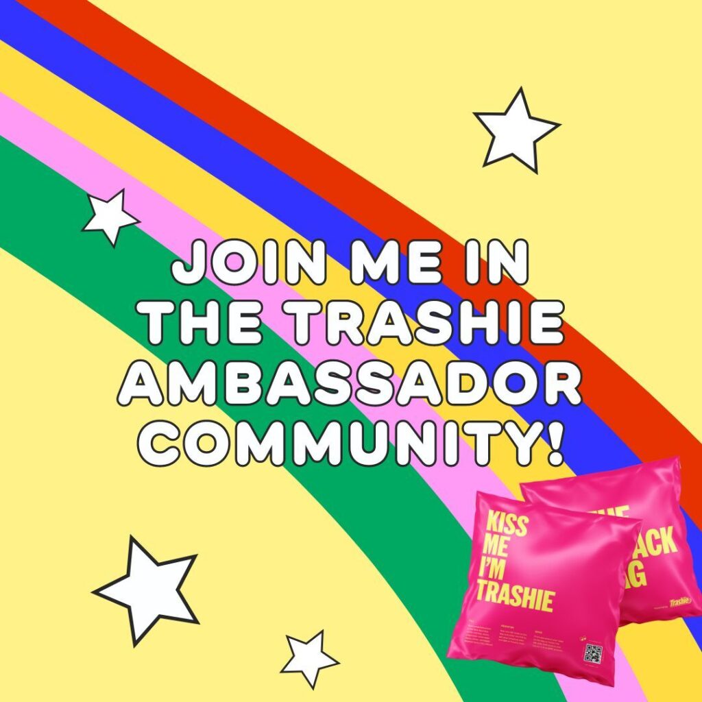 This is a graphic by Trashie to recommend becoming an ambassador for the Trashie company. It's colorful with a rainbow.