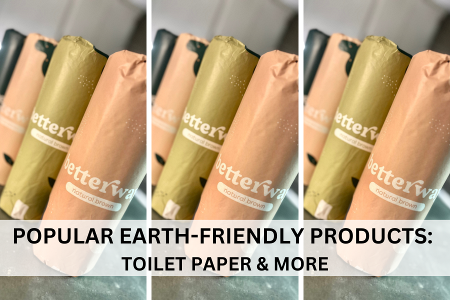 This a photo of popular earth-friendly brands (toilet paper), featuring Betterway paper towels.