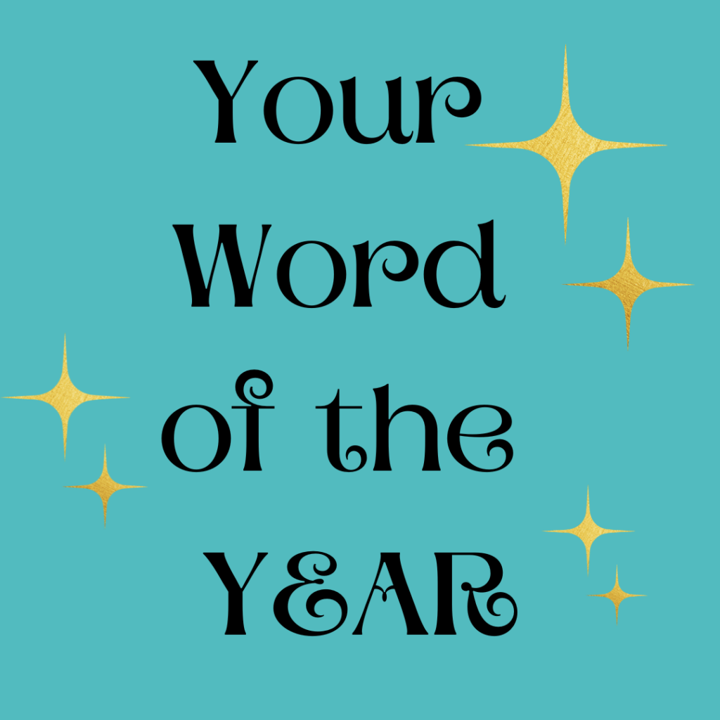 This is a sign to inspire merriam-webster word of the year with the text, "Your word of the year."