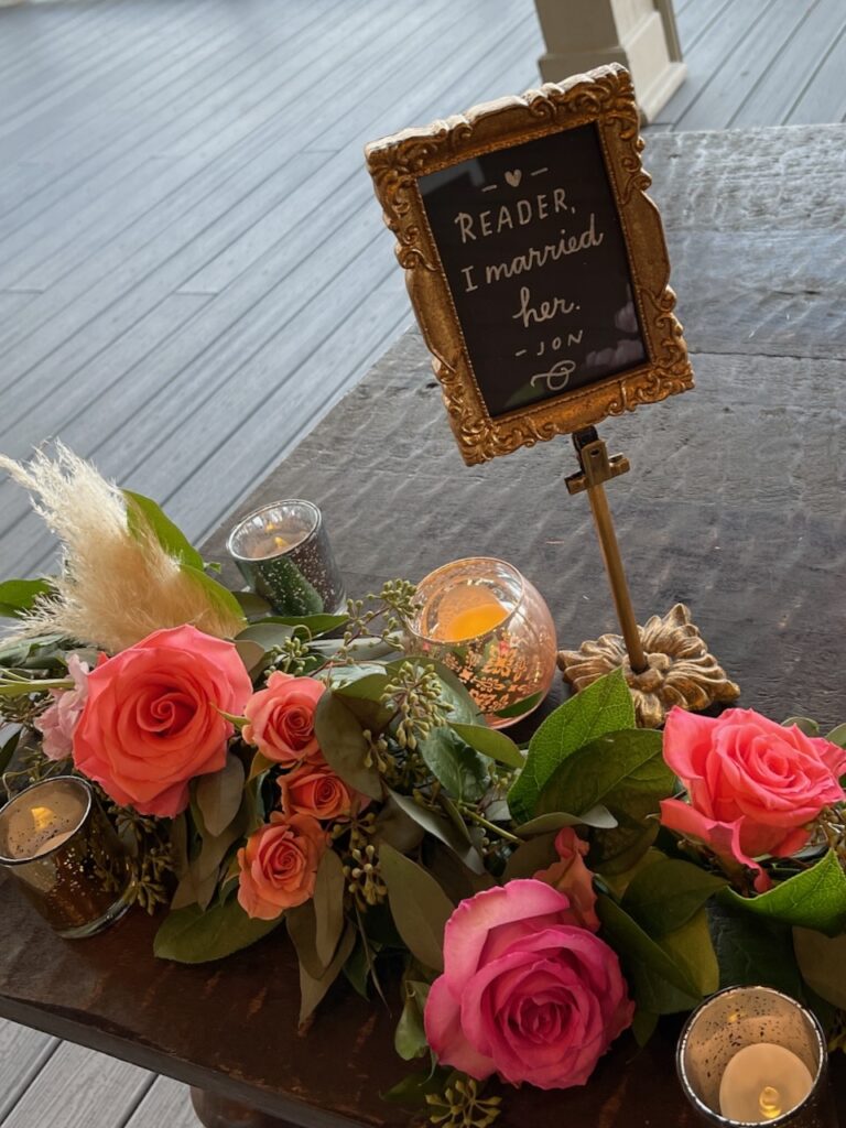 This is a play on words from the Jane Eyre quote that says, "Reader I married her. -Jon" to show eco friendly wedding decor.